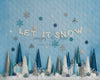Let It Snow in Blue