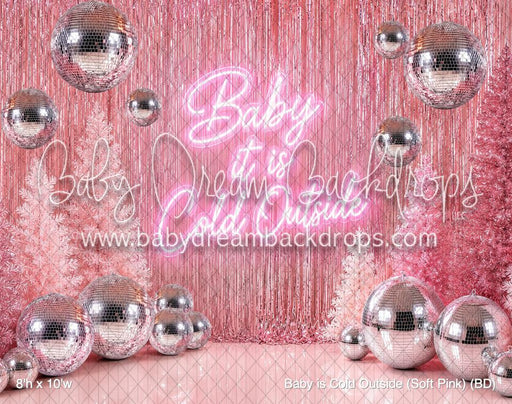 Baby is Cold Outside (Soft Pink) (BD)