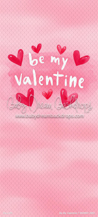 Be My Valentine 7 SKINNY (MD)