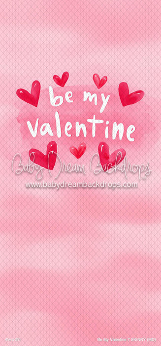 Be My Valentine 7 SKINNY (MD)