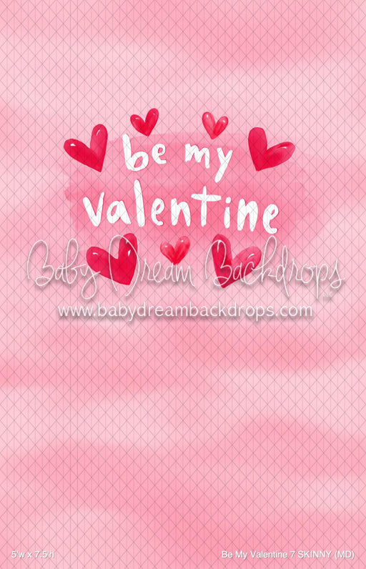 Be My Valentine 7 SKINNY (MD)