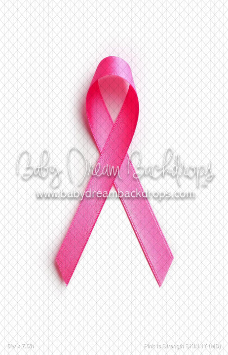 Pink Is Strength SKINNY (MD)