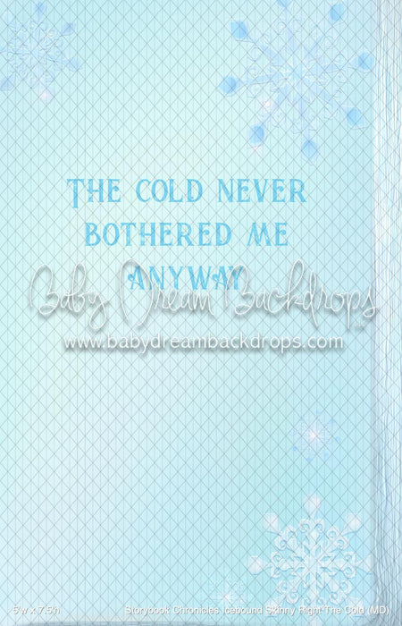 Storybook Chronicles Icebound Skinny Right The Cold (MD)