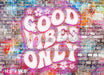 Good Vibes Only (Pink)
