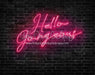 Hello Gorgeous Neon