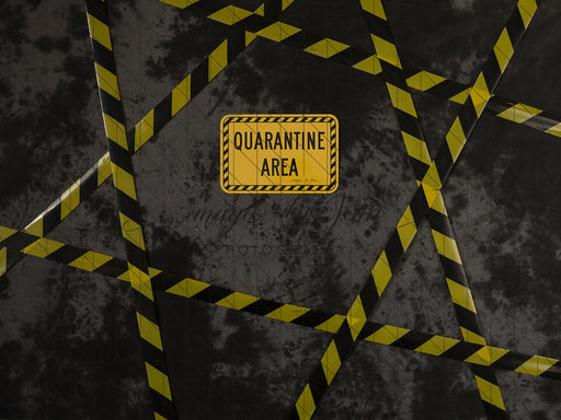 Quarantine Area Sign